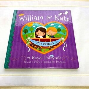 - William & Kate Just Married. A Royal Fairytale.  Hardcover childrens book